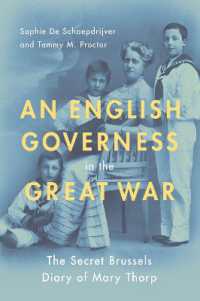 An English Governess in the Great War : The SEcret Brussels Diary of Mary Thorp