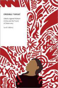 ネット上の女性攻撃と民主主義の未来<br>Credible Threat : Attacks against Women Online and the Future of Democracy (Oxford Studies in Digital Politics)