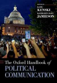 オックスフォード版　政治コミュニケーション・ハンドブック<br>The Oxford Handbook of Political Communication (Oxford Handbooks)