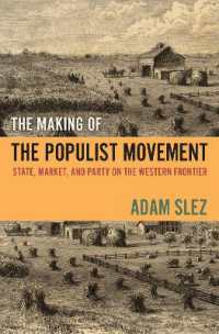 The Making of the Populist Movement : State, Market, and Party on the Western Frontier
