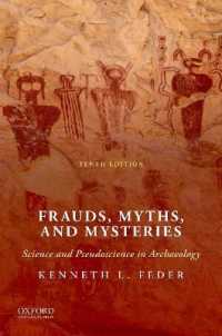 Frauds, Myths, and Mysteries : Science and Pseudoscience in Archaeology （10TH）