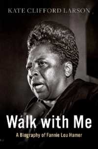 Walk with Me : A Biography of Fannie Lou Hamer