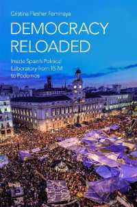 Democracy Reloaded : Inside Spain's Political Laboratory from 15-M to Podemos (Oxford Studies in Culture and Politics)