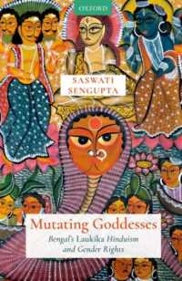Mutating Goddesses : Bengal's Laukika Hinduism and Gender Rights