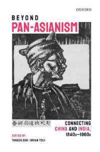 Beyond Pan-Asianism : Connecting China and India, 1840s-1960s