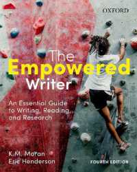 The Empowered Writer : An Essential Guide to Writing, Reading and Research （4TH）
