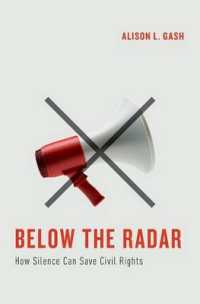 Below the Radar : How Silence Can Save Civil Rights (Studies in Postwar American Political Development)