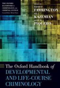 オックスフォード版　発達・ライフコース犯罪学ハンドブック<br>The Oxford Handbook of Developmental and Life-Course Criminology (Oxford Handbooks)
