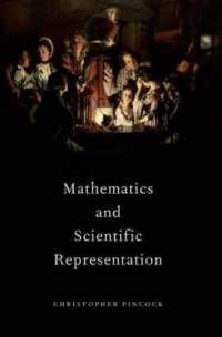 数学と科学的表象<br>Mathematics and Scientific Representation (Oxford Studies in Philosophy of Science)