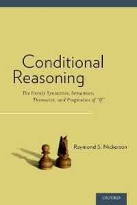 条件文推論<br>Conditional Reasoning : The Unruly Syntactics, Semantics, Thematics, and Pragmatics of 'If'