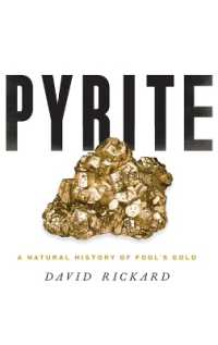 硫化鉱の自然史<br>Pyrite : A Natural History of Fool's Gold