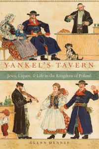 Yankel's Tavern : Jews, Liquor, and Life in the Kingdom of Poland
