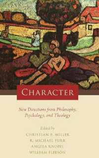 Character : New Directions from Philosophy, Psychology, and Theology