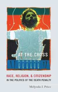 At the Cross : Race, Religion, and Citizenship in the Politics of the Death Penalty
