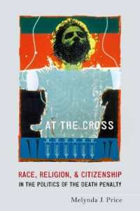 At the Cross : Race, Religion, and Citizenship in the Politics of the Death Penalty