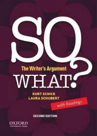 So What? : The Writer's Argument， with Readings