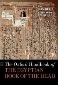 オックスフォード版　エジプトの「死者の書」ハンドブック<br>The Oxford Handbook of the Egyptian Book of the Dead (Oxford Handbooks Series)