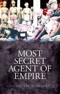Most Secret Agent of Empire : Reginald Teague-Jones, Master Spy of the Great Game