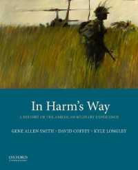 In Harm's Way : A History of the American Military Experience