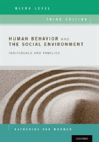 人間の行動と社会的環境：ミクロ・レベル（第３版）<br>Human Behavior and the Social Environment, Micro Level : Individuals and Families （3TH）