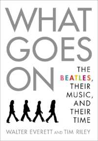 ビートルズとその音楽、その時代<br>What Goes On: The Beatles, Their Music, and Their Time