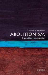 VSI奴隷解放<br>Abolitionism : A Very Short Introduction (Very Short Introductions)