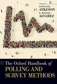 オックスフォード版　世論調査とサーベイ調査ハンドブック<br>The Oxford Handbook of Polling and Survey Methods (Oxford Handbooks)