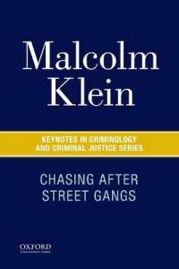 Chasing after Street Gangs : A Forty-Year Journey (Keynotes in Criminology and Criminal Justice)
