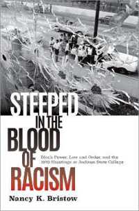 Steeped in the Blood of Racism : Black Power, Law and Order, and the 1970 Shootings at Jackson State College