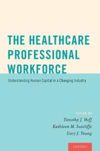 The Healthcare Professional Workforce : Understanding Human Capital in a Changing Industry