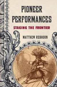 フロンティアのアメリカ演劇<br>Pioneer Performances : Staging the Frontier