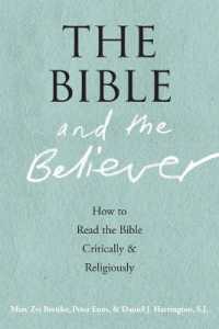 The Bible and the Believer : How to Read the Bible Critically and Religiously