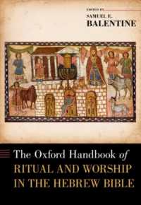 オックスフォード版　ヘブライ語聖書における儀式と礼拝ハンドブック<br>The Oxford Handbook of Ritual and Worship in the Hebrew Bible (Oxford Handbooks)