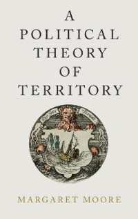領土の政治理論<br>A Political Theory of Territory (Oxford Political Philosophy)