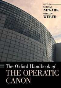 オックスフォード版　オペラの正典ハンドブック<br>The Oxford Handbook of the Operatic Canon (Oxford Handbooks)