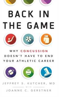 Back in the Game : Why Concussion Doesn't Have to End Your Athletic Career