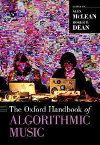 オックスフォード版　アルゴリズム音楽ハンドブック<br>The Oxford Handbook of Algorithmic Music (Oxford Handbooks)