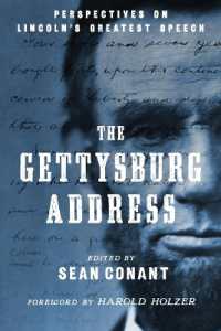 The Gettysburg Address : Perspectives on Lincoln's Greatest Speech