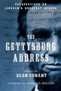 The Gettysburg Address : Perspectives on Lincoln's Greatest Speech