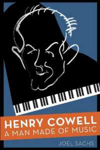Henry Cowell : A Man Made of Music
