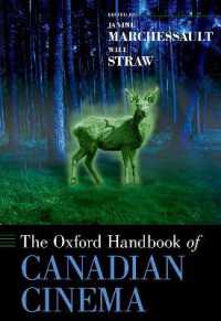 オックスフォード版　カナダ映画ハンドブック<br>The Oxford Handbook of Canadian Cinema (Oxford Handbooks)