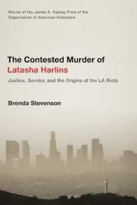 The Contested Murder of Latasha Harlins : Justice, Gender, and the Origins of the LA Riots