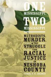 One Mississippi, Two Mississippi : Methodists, Murder, and the Struggle for Racial Justice in Neshoba County