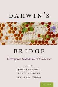 Ｅ．Ｏ．ウィルソン（共）編／文理を結ぶダーウィン進化論<br>Darwin's Bridge : Uniting the Humanities and Sciences