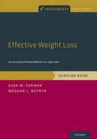Effective Weight Loss : An Acceptance-Based Behavioral Approach, Clinician Guide (Treatments That Work)