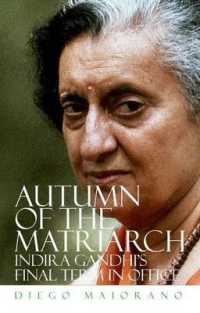 Autumn of the Matriarch : Indira Gandhi's Final Term in Office