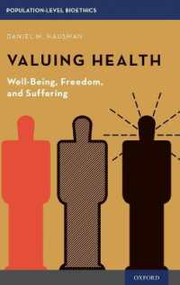 Valuing Health : Well-being, Freedom, and Suffering (Population-level Bioethics) -- Hardback
