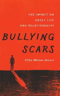 Bullying Scars : The Impact on Adult Life and Relationships