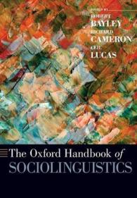 オックスフォード版　社会言語学ハンドブック<br>The Oxford Handbook of Sociolinguistics (Oxford Handbooks) （2ND）