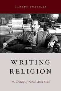 Writing Religion : The Making of Turkish Alevi Islam (Aar Reflection and Theory in the Study of Religion)